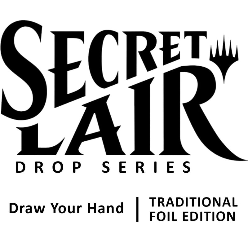 Image for Secret Lair Drop: Draw Your Hand - Traditional Foil Edition - Magic: The Gathering