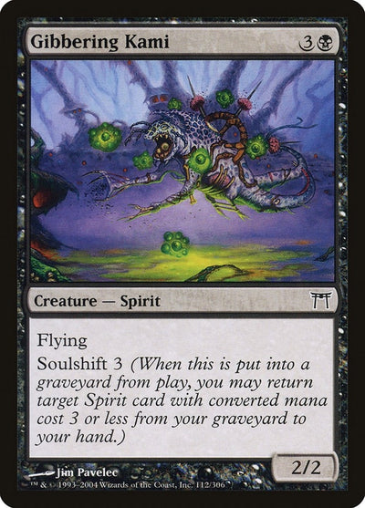 Gibbering Kami (112) (CHK)
