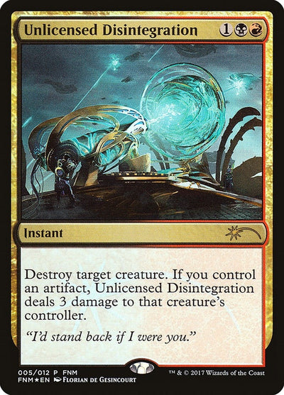 Unlicensed Disintegration (5) (FNM)