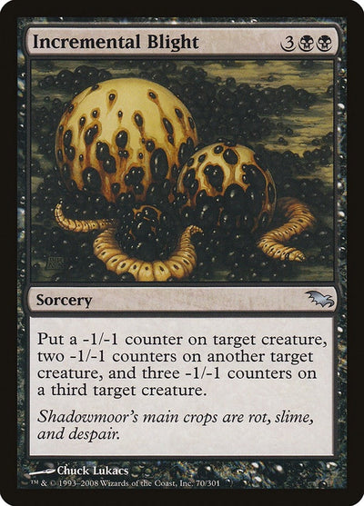 Incremental Blight (70) (SHM)