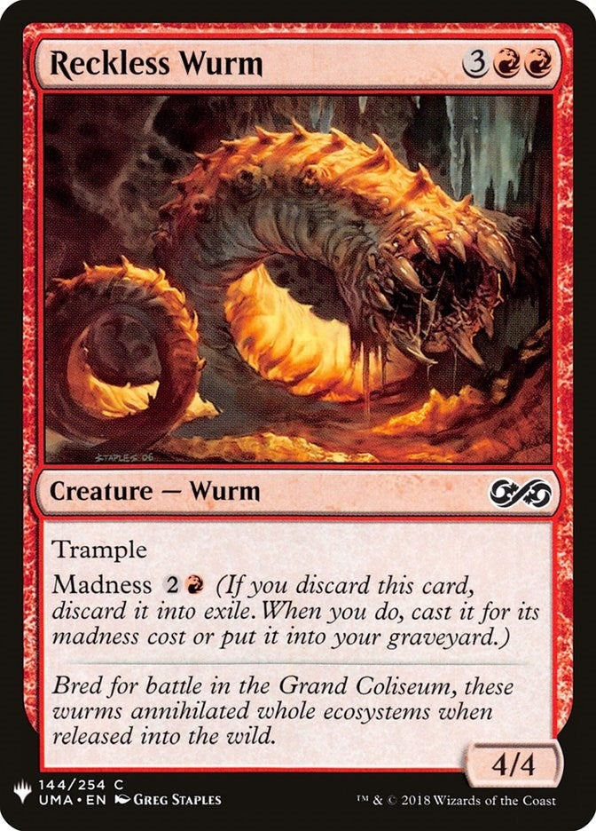 Reckless Wurm (144) (LIST)