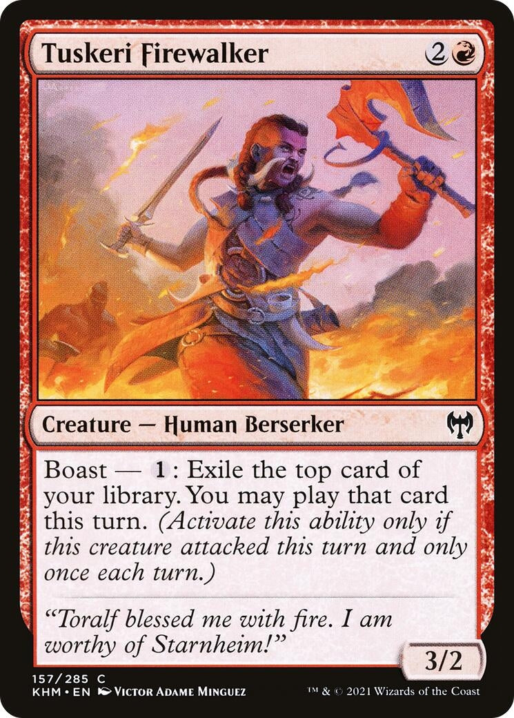 Tuskeri Firewalker (157) (KHM)