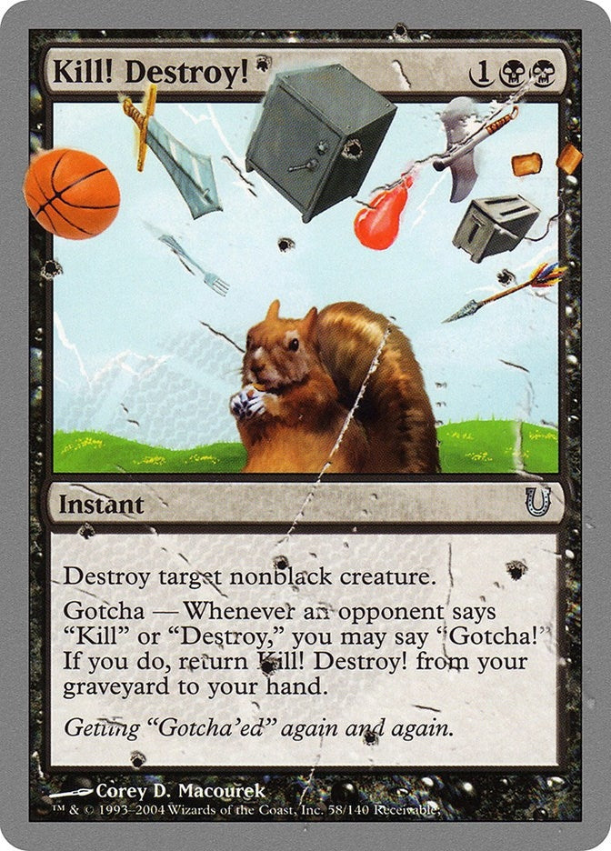 Image for Kill! Destroy! (58) (UNH) - Magic: The Gathering