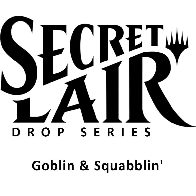 Image for Secret Lair Drop: Goblin & Squabblin' - Non-Foil Edition - Magic: The Gathering