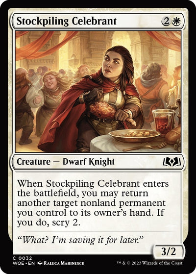 Stockpiling Celebrant (32) (WOE)