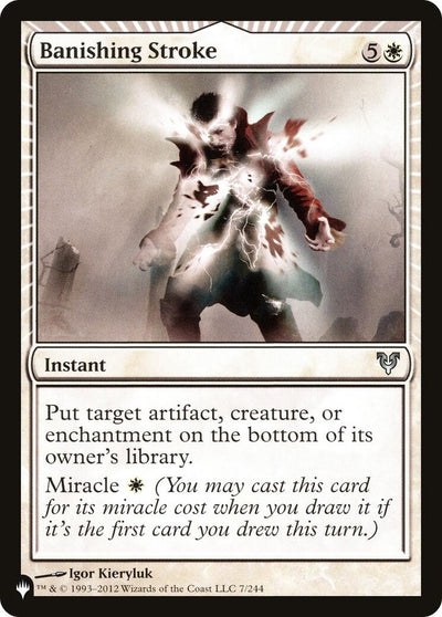 Banishing Stroke (7/244) (LIST)